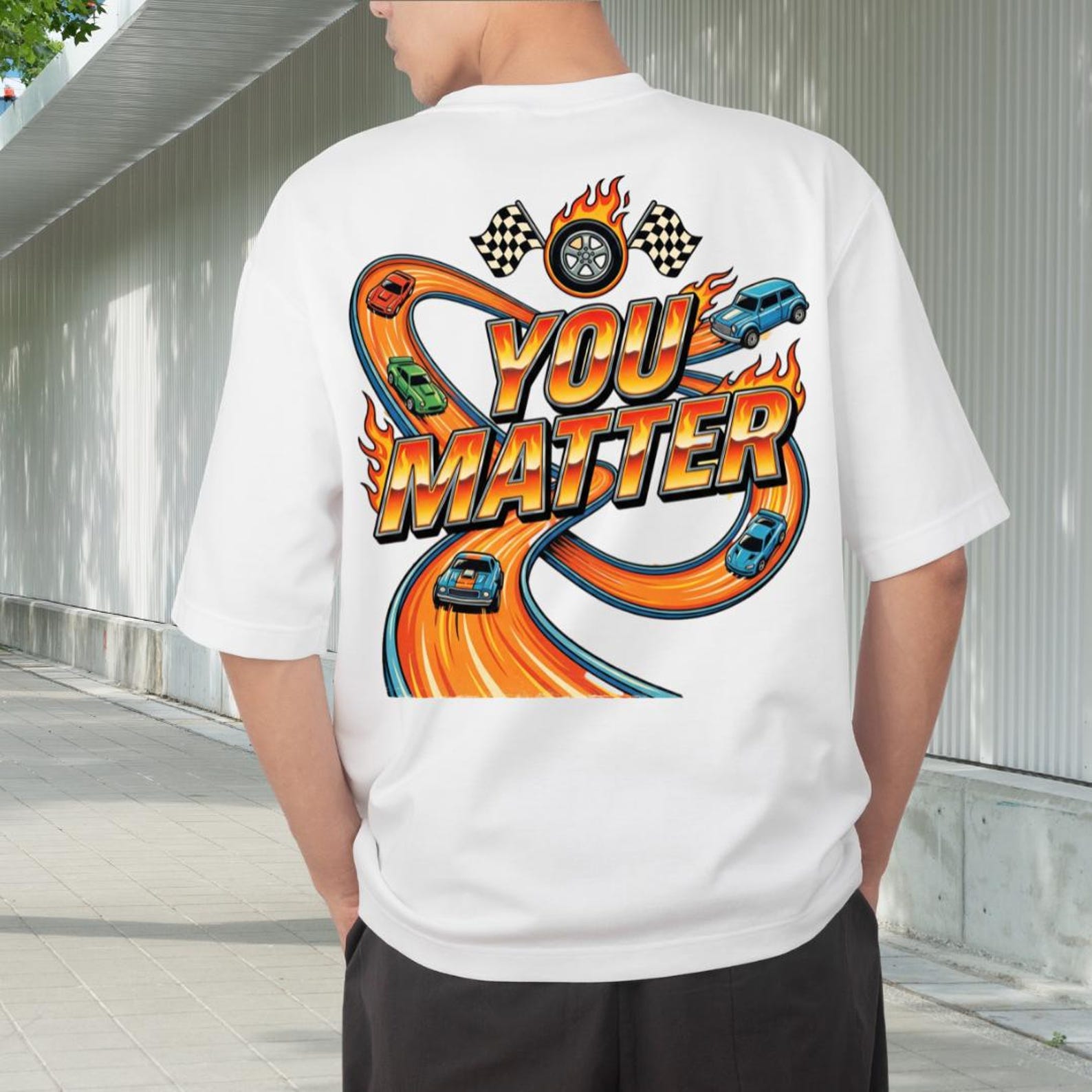 You matter Shirt | Racing Graphic Tee | Hot Wheels Inspired Shirt | Motivational Streetwear | Car Racing Tee 3XL