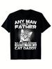 Maglietta Grafica Divertente da Papà di Gatto per Uomo  Chiunque Può Essere un Padre Ma Ci Vuole Qualcuno di Speciale per Essere un Papà di Gatti