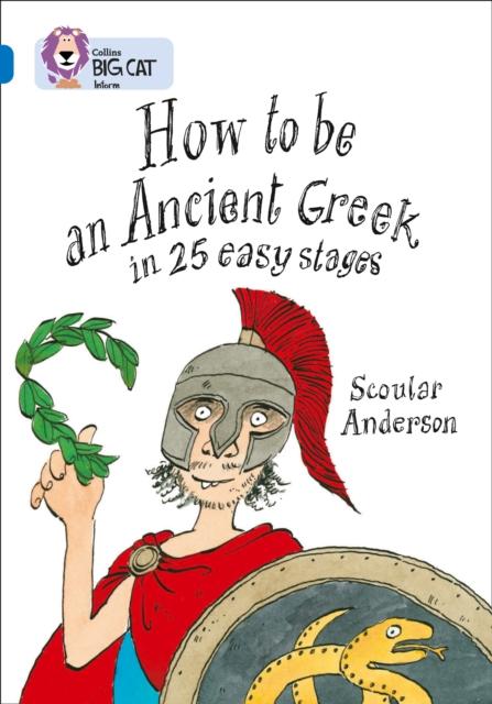 The How To Be an Ancient Greek : Band 16/Sapphire Book