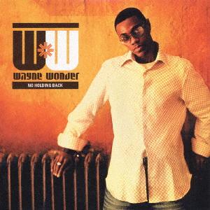 

CD WAYNE WONDER No Holding Back WPCR11511 Atlantic 2003 Japan Rap HipHopRB Used