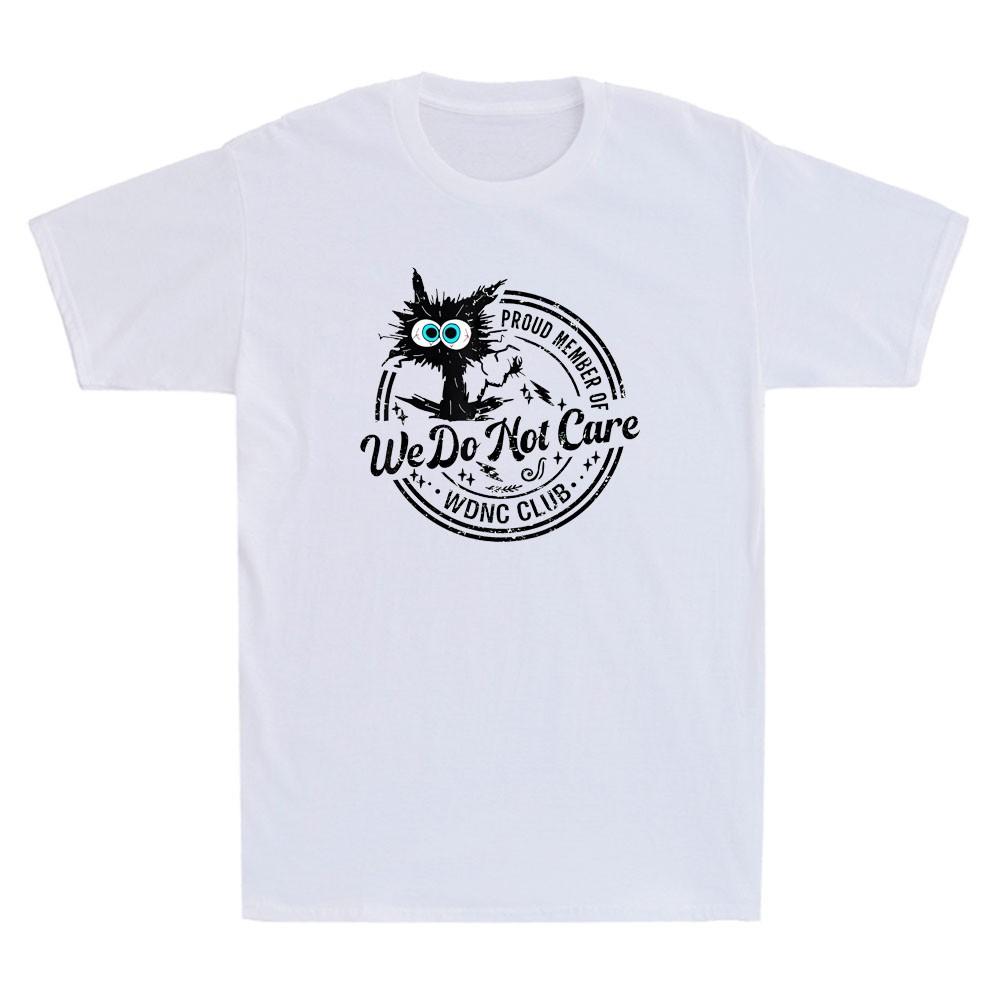 We Do Not Care Club Funny Black Cat Meme Sarcastic Saying Vintage Men s T-Shirt M