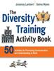 The The Diversity Training Activity Book : 50 Activities for Promoting Communication and Understanding At Work Book