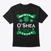 Kiss Me O’shea Irish Legend St Patricks T-Shirt Made In the USA Size S To 5XL