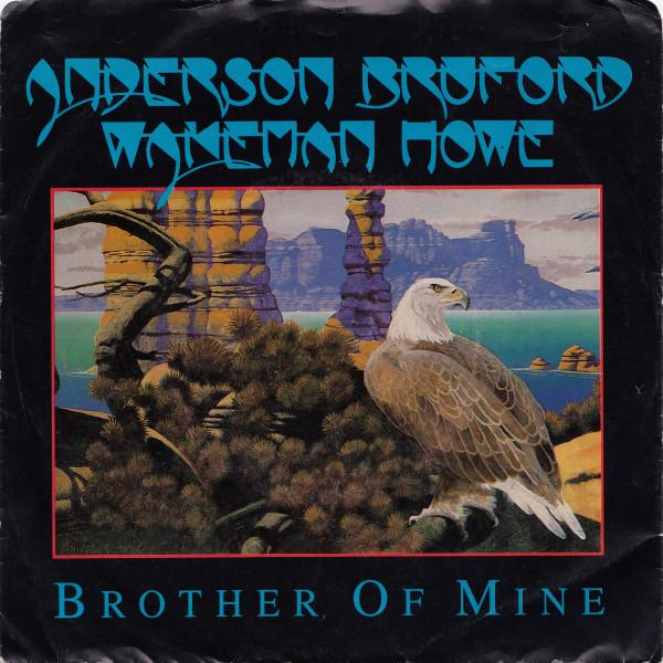 

7inch Record ANDERSON BRUFORD WAKEMAN HOWE Brother Of Mine AS19852 Arista 1989 Canada Rock Used