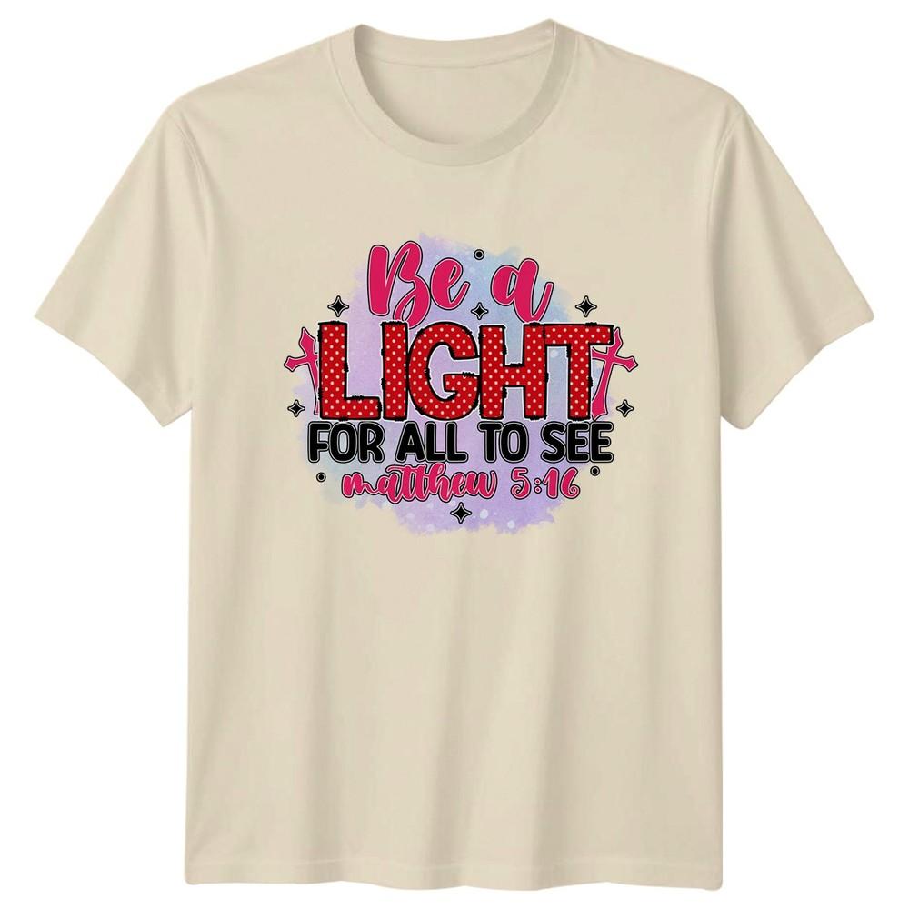 Be A Light For All Unisexs TShirt Bible Verses Christianity Christmas Gift