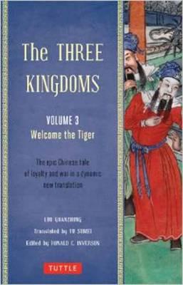 The Three Kingdoms Volume 3 Welcome The Tiger by Luo Guanzhong Paperback Book 9780804843959