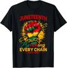 Breaking Every Chain Since 1865 Juneteenth Freedom T Shirt
