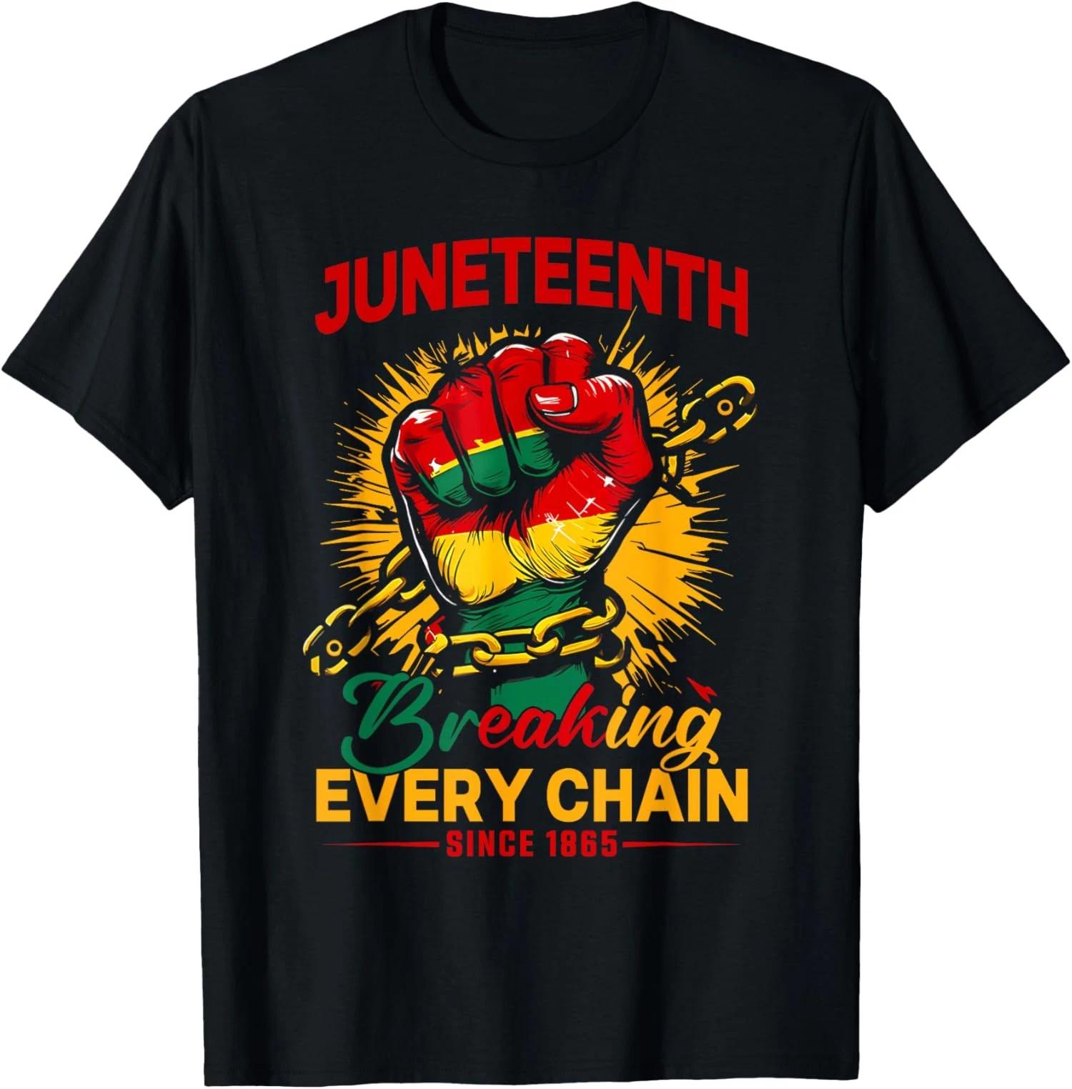 Breaking Every Chain Since 1865 Juneteenth Freedom T shirt M