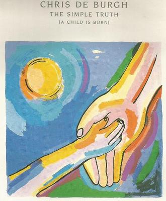 7inch Record CHRIS DE BURGH - The Simple Truth (A Child Is Born) AM427 A&M Records 1987 UK Pop Used