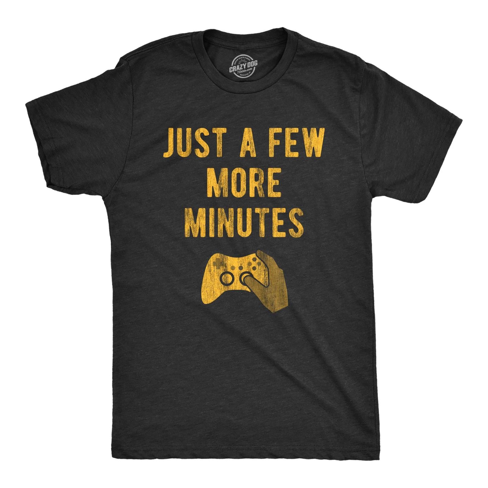 Mens Just A Few More Minutes T Shirt Funny Video Gaming Graphic Tee Gift for XXXL