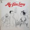 LP Record LERNER  LOEWE  My Fair Lady Original Cast  20th  PS34197 Columbia Master 1976 Canada Stage Play Used