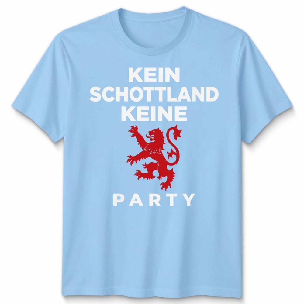 Kein Schottland Keine Party Unisex T Shirt No Scotland No Party Football Tee S