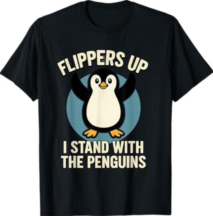 Funny Penguin Flippers Up I Stand With The Penguins T-Shirt Unisex T-Shirt XXXL