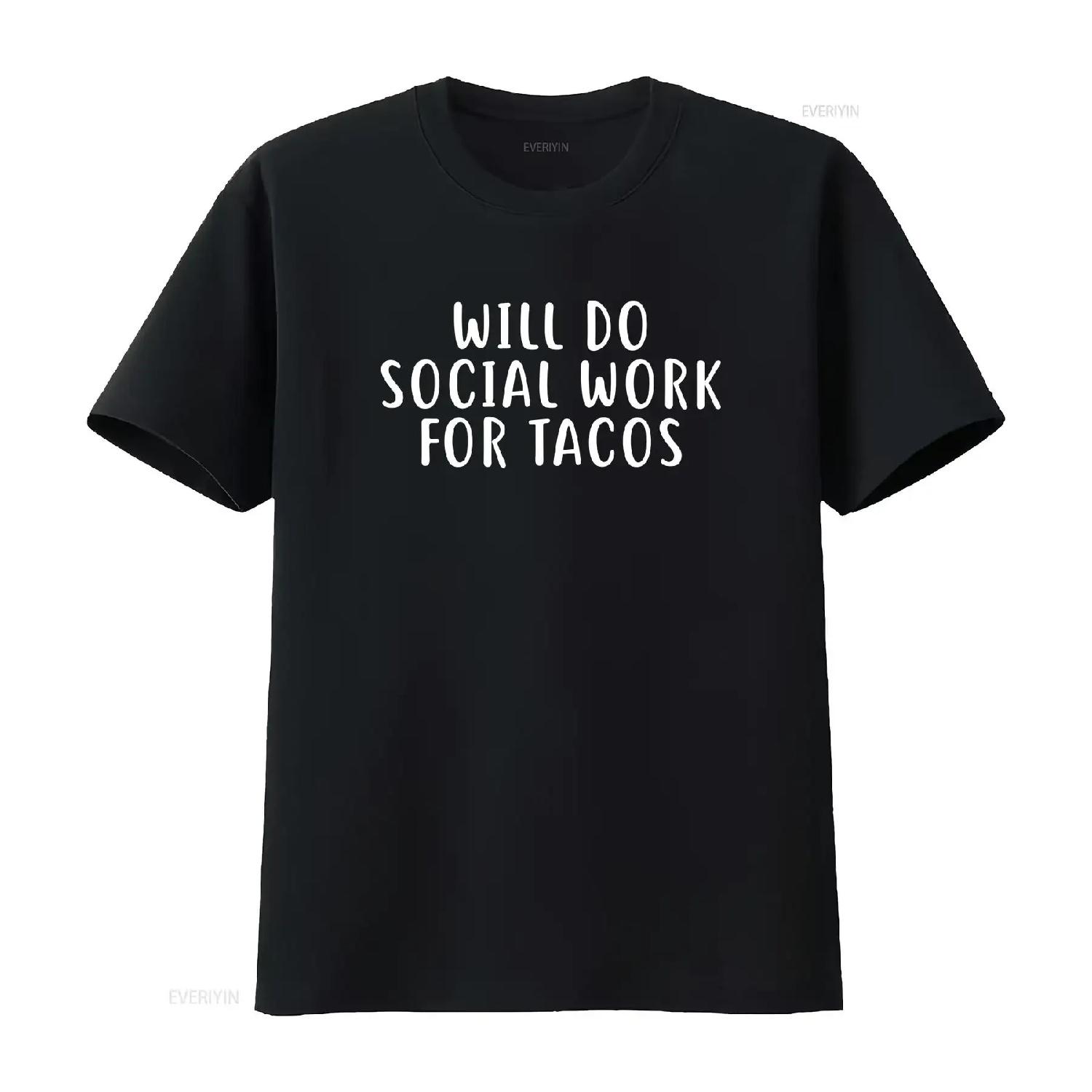Will Do Social Work for Tacos Funny T Shirt Worker Sofstyle  vintage Washed Comfortable fashion Stretched Slightly homme S