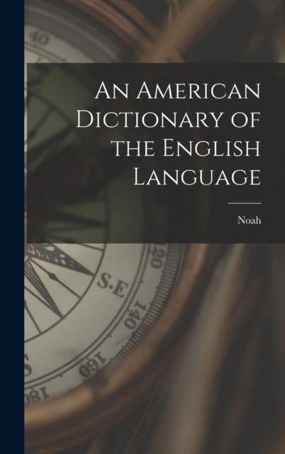 The An American Dictionary of the English Language Book