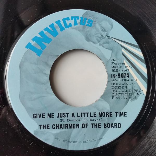 

7inch Record CHAIRMEN OF THE BOARD Give Me Just A Little More Time S IS9074 Invictus 1970 Canada SoulFunk Used