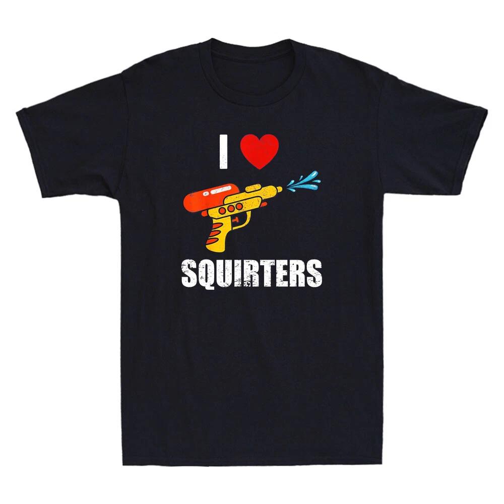 I Love Squirters Funny I Heart Squirters Water Gun Humor Quote Vintage T-Shirt M