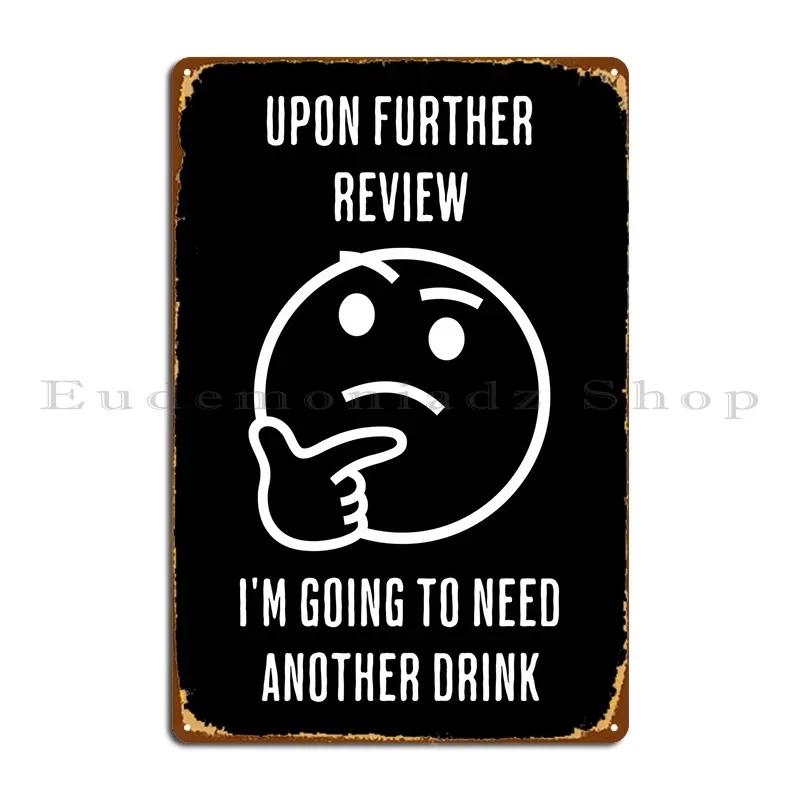 Funny Quote Another Drink Metal Signs Kitchen Custom Club Bar Plaques Tin Sign Poster 20x30cm(7.8x11.8inch)