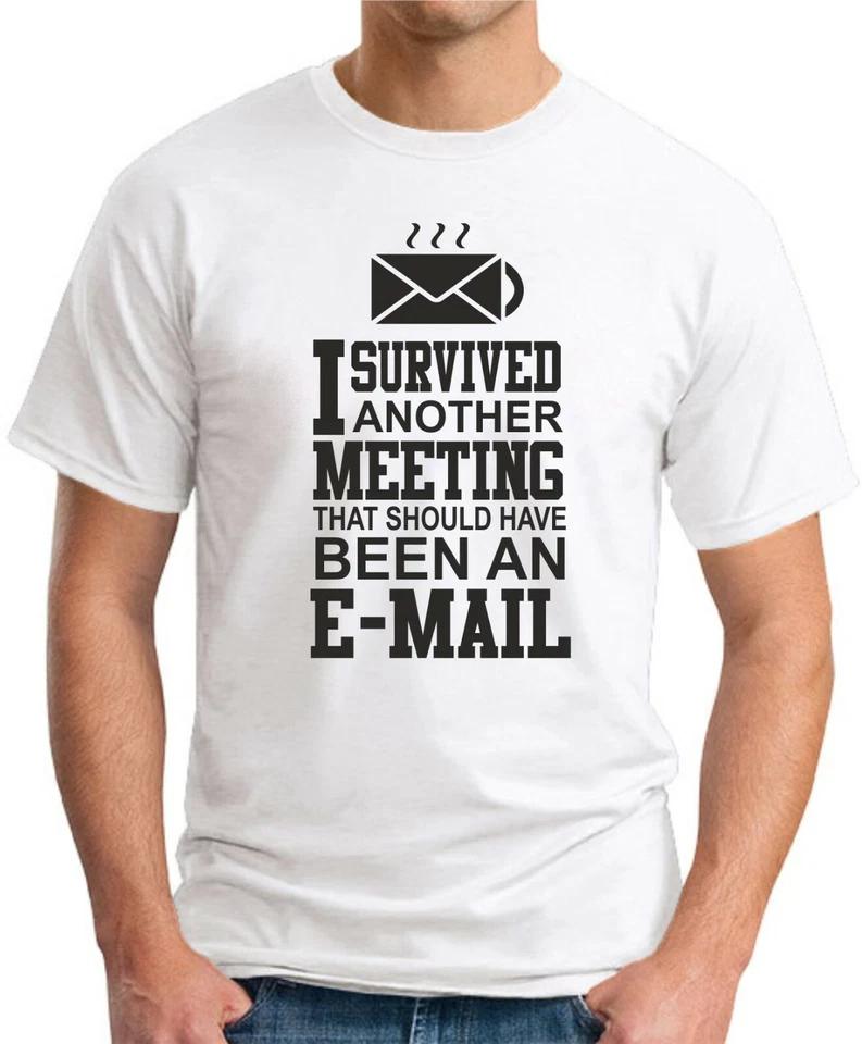 I SURVIVED ANOTHER MEETING T-SHIRT   Funny Slogan Novelty Mens Geeky Gift Work 5 S