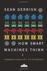 Książka How Smart Machines Think
