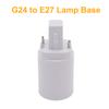 G24 To E27 Lamp G24 Adaptor Screw Holder 2P 4Pin Led Light Lamp Holder Converter