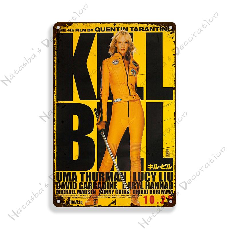 Kill Bill Classic Movie Bar Metal Poster Retro Poster Rusty Metal Plate Industrial Decor Metal Plaque Cafe Home Wall Plate