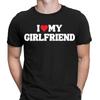 I Love My Girlfriend Boyfriend Gift Funny Novelty Mens T-Shirts Tee Top #6ED