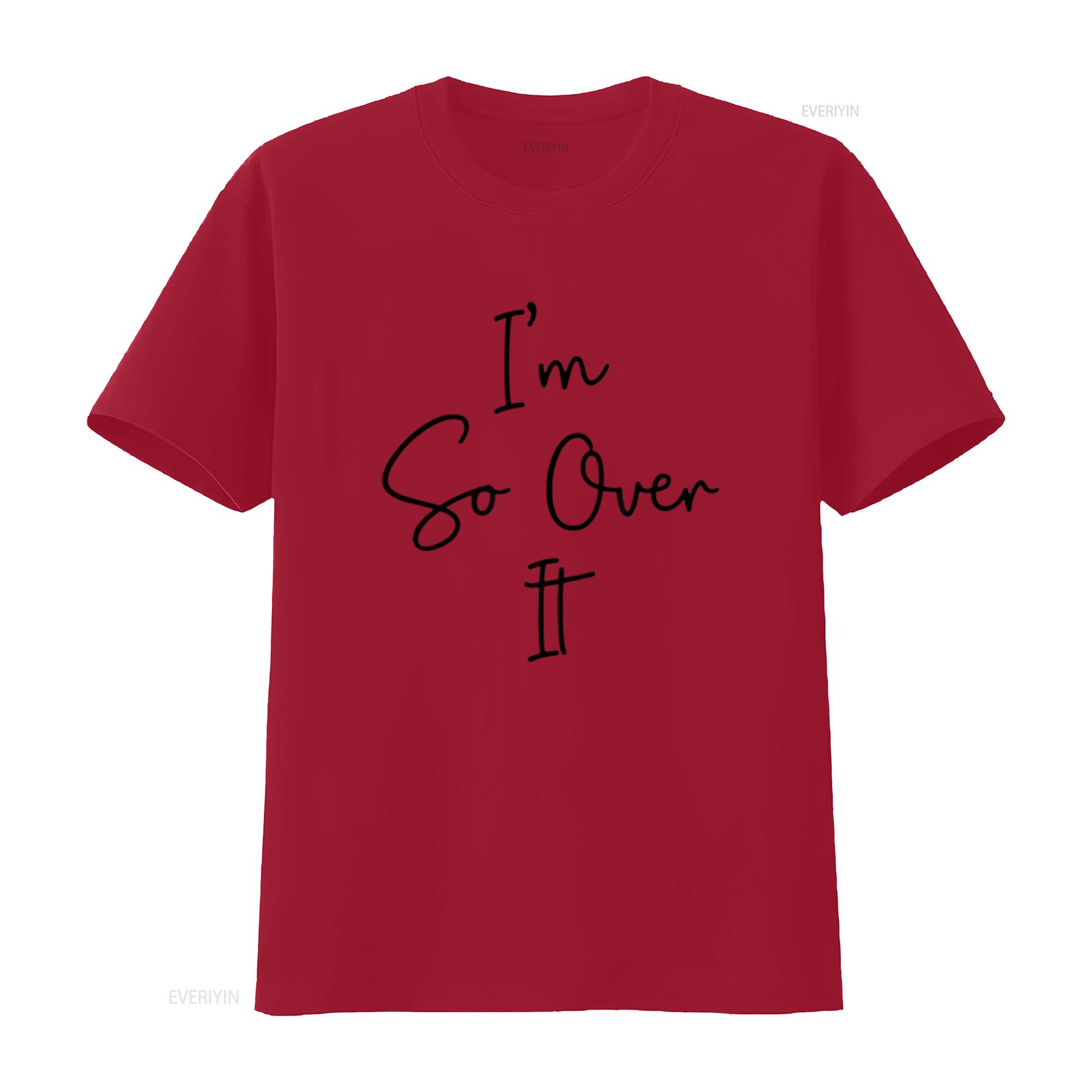Womens I M So Over It Funny Sarcastic T Shirt White Medium vintage Washed Top For Everyday Wear graphic Soft Breathable Unisex S