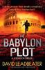 The Babylon Plot by David Leadbeater Paperback Book 9780008545130