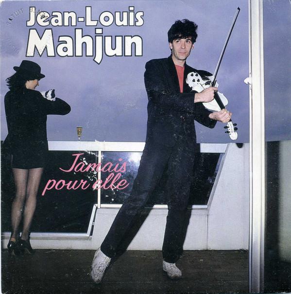 

7inch Record JEAN-LOUIS MAHJUN - Jamais Pour Elle 2C00872721 Pathé 1983 France Pop Used