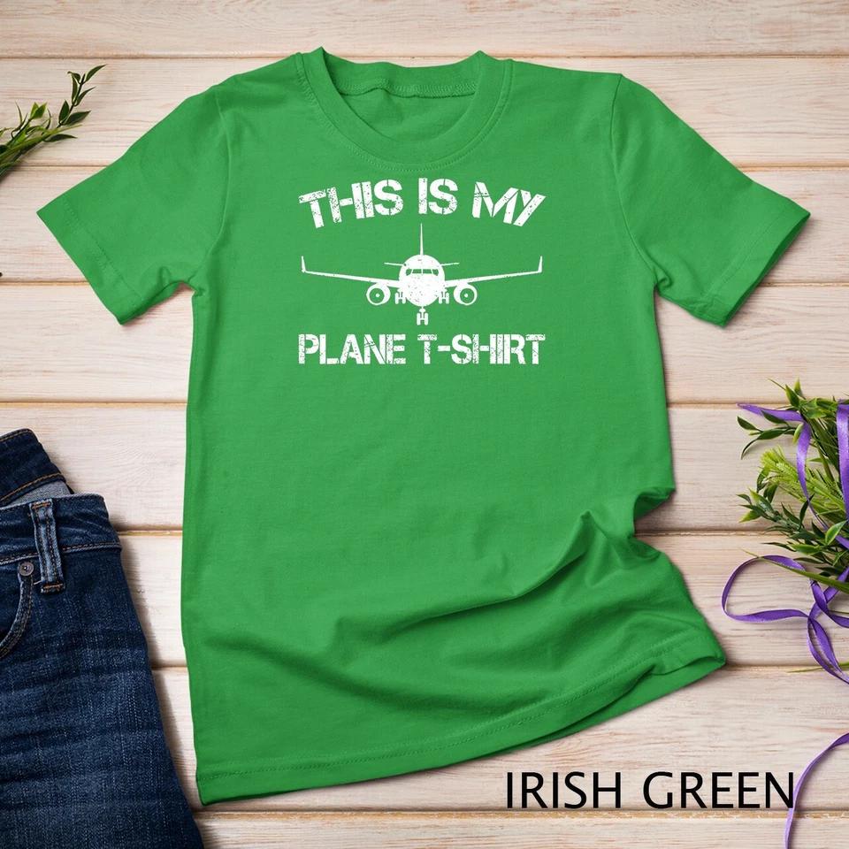 This Is My Plane T-Shirt Airplane Pilot Gifts T-Shirt Unisex T-shirt 5 4XL