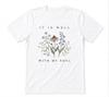 It Is Well With My Soul Floral Daisy Wildflower Christ Gifts Tee White T-shirt