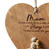 Mum Always Wooden Hanging Ornament Rustic Heart-Shaped Wall Plaque Hand Engraved Heart Keepsake for Mother's Day Birthday Christmas Gift