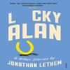 Lucky Alan by Jonathan Lethem Paperback Book 9781784701635