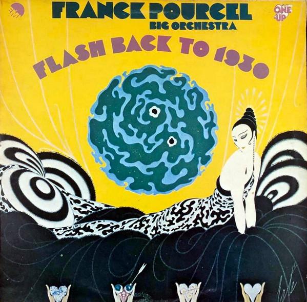 

LP Record FRANCK POURCEL ET SON GRAND ORCHEST Flash Back To 1930 OU2051 OneUp 1974 UK Jazz Used
