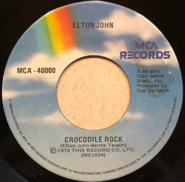 

7inch Record ELTON JOHN Crocodile Rock MCA40000 MCA 1980 Canada Rock Used