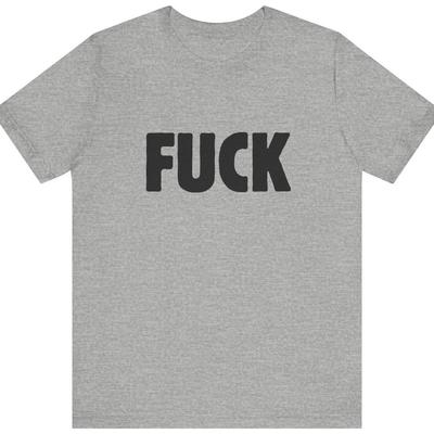 Funny Cuss Word T-Shirt: Offensive Humor, Unisex Cotton Tee