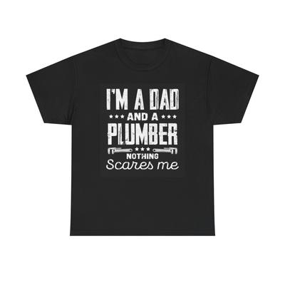 I'm A Dad And A Plumber Graphic T Shirt Funny Unisex Heavy Cotton Tee