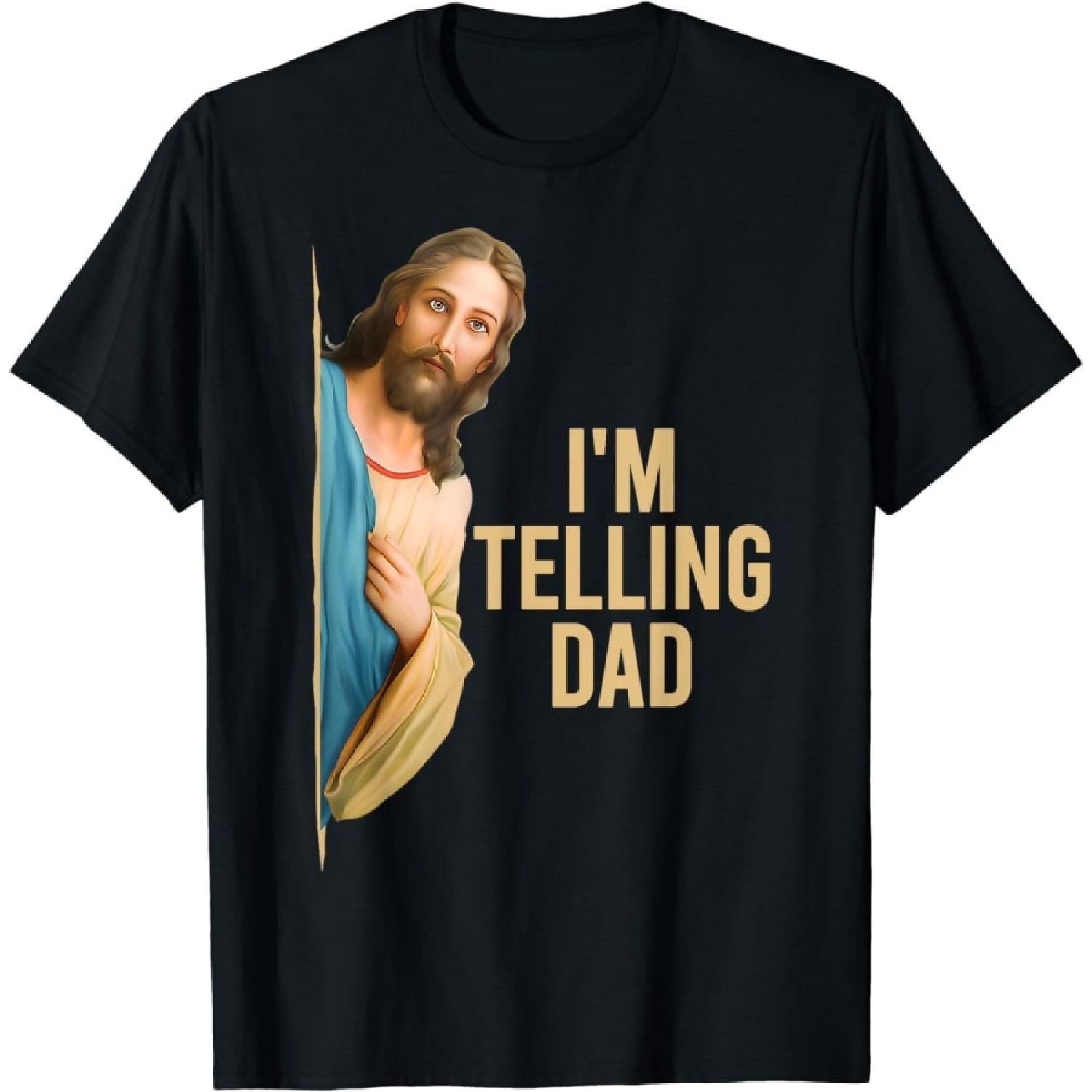 HUYTEDX I m Telling Dad Shirt Funny Religious Christian Jesus Meme T-Shirt S разноцветный