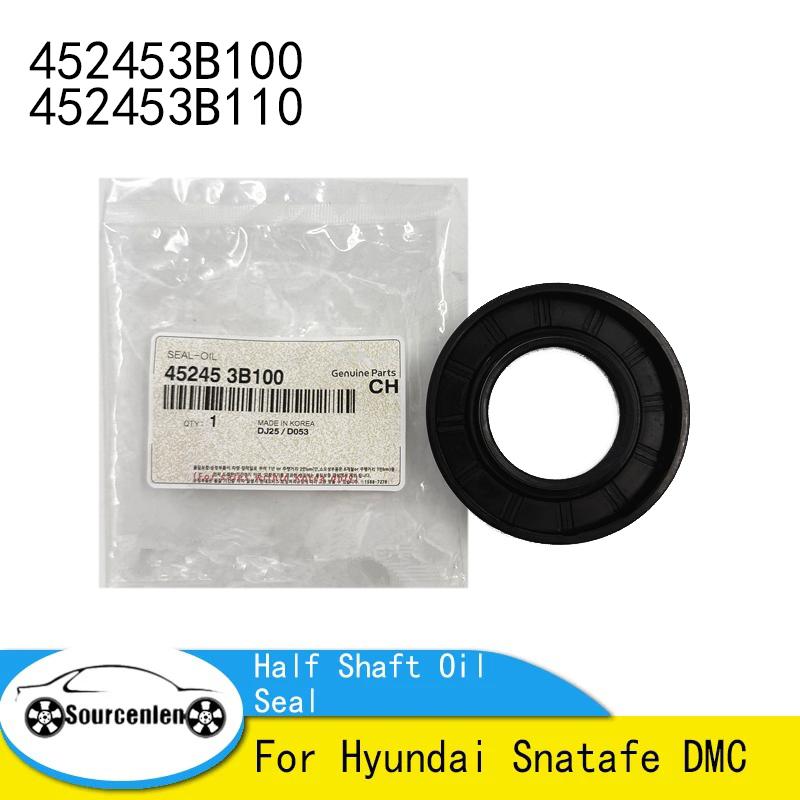 

45245-3B110 45245-3B100 For Hyundai Snatafe DMC Front Half Shaft Oil Seal 452453B100 452453B110