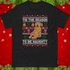 Funny Rude Christmas T Shirt, Tis the Season To Be Naughty Xmas Party Unisex Tee