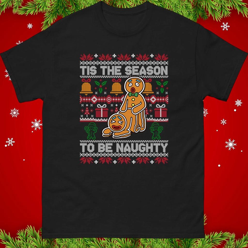 Funny Rude Christmas T Shirt, Tis the Season To Be Naughty Xmas Party Unisex Tee