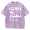 Protect Our Oceans Poster Print Tees Men Versatile Soft T-Shirt Aesthetic Round Neck Tee Clothing Youth Half Sleeve