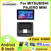 For MITSUBISHI PAJERO MINI Navigation GPS Android Car Radio  Multimedia Player Stereo wifi+4G Carplay auto video