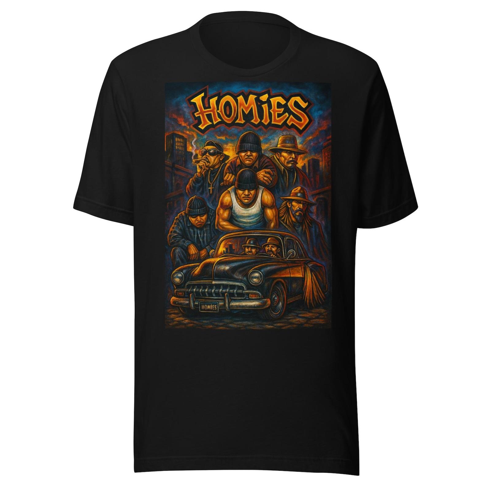 Homies del Barrio Street, Loyalty and Chicano Pride Unisex t-shirt 3XL