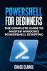 წიგნი PowerShell for Beginners : The Complete Guide To Master Windows PowerShell Scripting