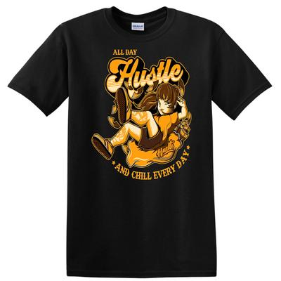 Hustle All Day Graphic T Shirt W/ Chill Every Day Fun Tee for Motivated Women