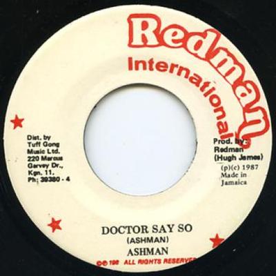 7inch Record ASHMAN - Doctor Say So / Version NONE Redman 1987 Jamaica Reggae, Ska & Dub Used
