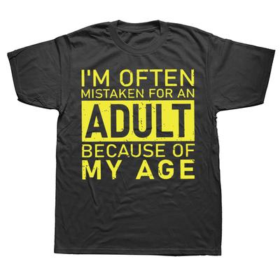 Ich werde oft für einen Erwachsenen gehalten, wegen meines Alters T-Shirt Lustiger Spruch Geek Tops Freizeit 100% Baumwolle Weich Unisex T-Shirts