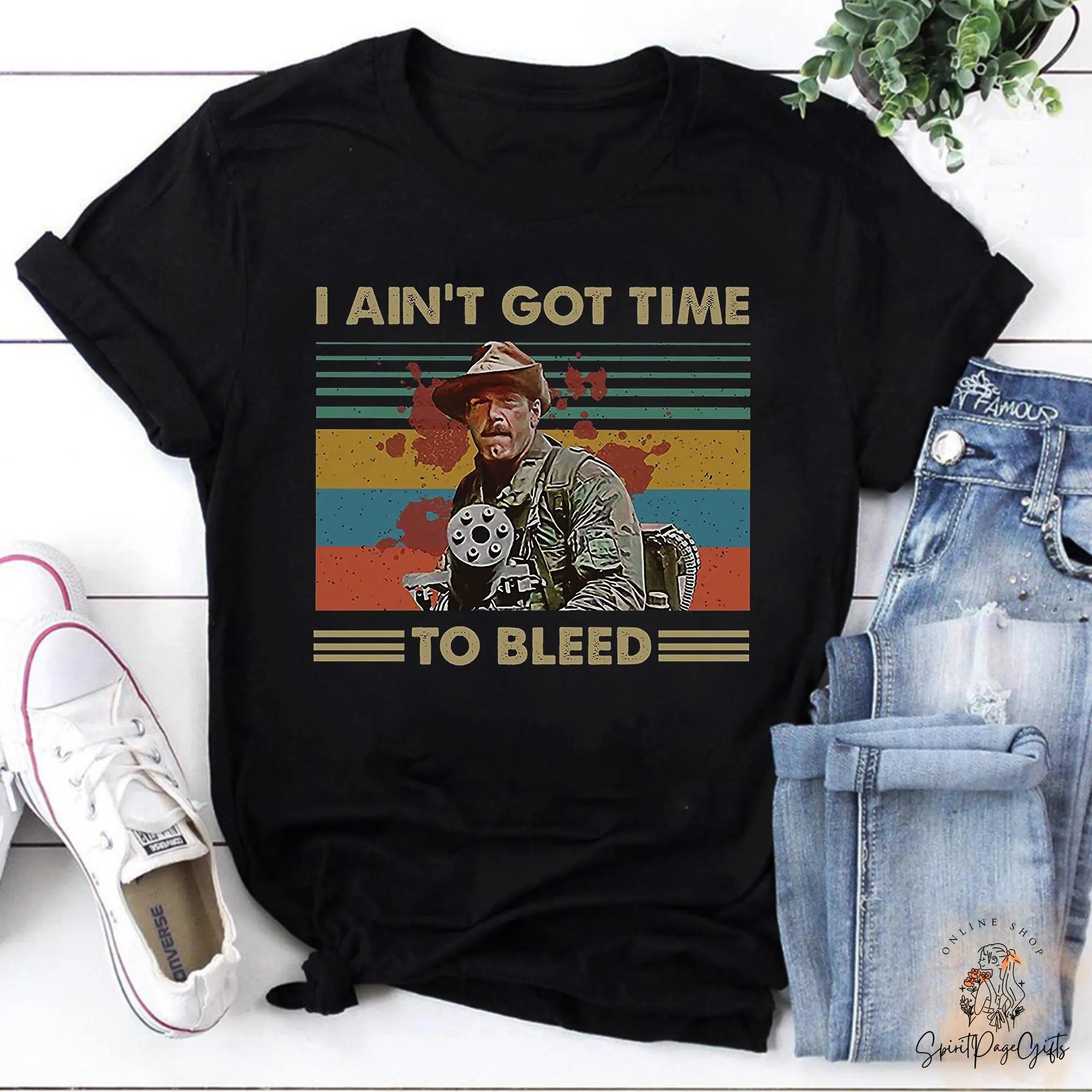 I Dont Have Time To Bleed Retro Tshirt Predator Movie Lines Tshirt 80s Action Movie Tshirt Brian Jesse Ventura Retro Gift S